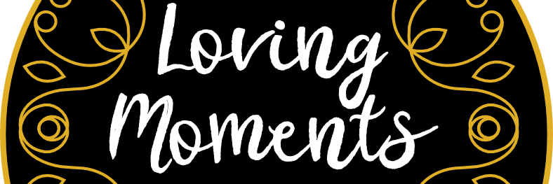 Loving Moments Events